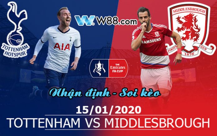 Nhận định Tottenham vs Middlesbrough - 15/1/2020 - 3h05' - FA Cup