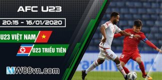 Nhận định U23 Việt Nam vs U23 Triều Tiên – 20h15 – 16/01/2020