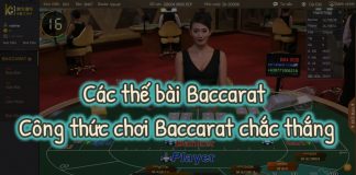 Các thế bài Baccarat - Công thức chơi Baccarat chắc thắng